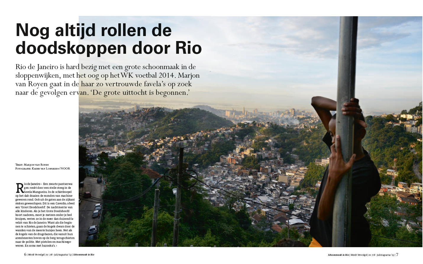 Nog altijd rollen de doodskoppen door Rio